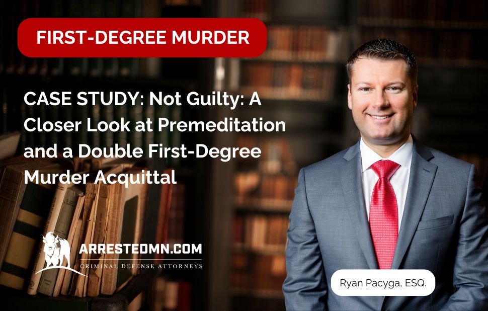 Case Study - First-Degree Murder