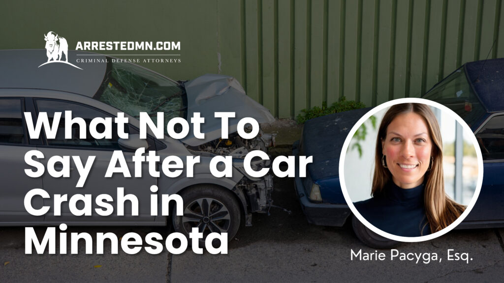 What Not To Say after a car crash in Minnesota